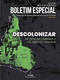 					Ver Vol. 29 Núm. 339 (2021): Boletim especial: descolonizar as ciências criminais e os direitos humanos 
				